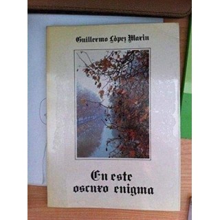 En este oscuro enigma
